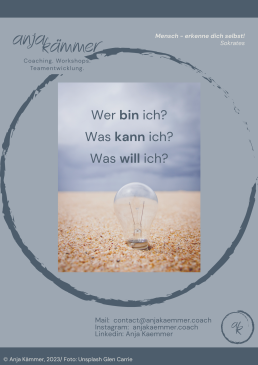 Stärken Persönlichkeit Werte Was will ich wer bin ich was kann ich Anja Kämmer Coaching